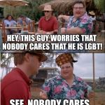 It wasn't too long ago when you needed to have the skill, creativity and, perhaps most importantly, a lot of idle time on your hands to make an effective meme. See Nobody Cares Meme Generator - Imgflip