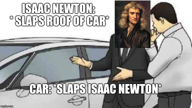 Car salesman slaps roof of car meme