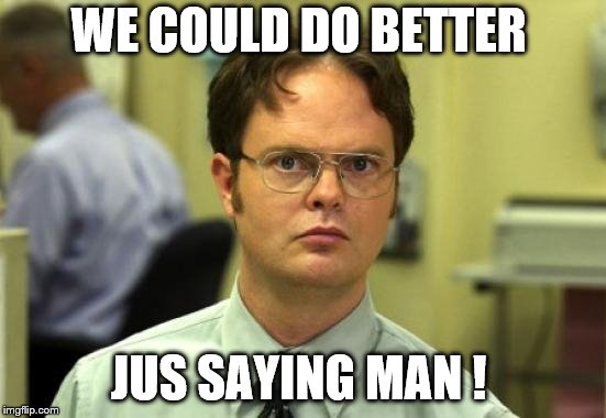 After a customer brings in their item and talks a bit about it, . Dwight Schrute Meme Imgflip