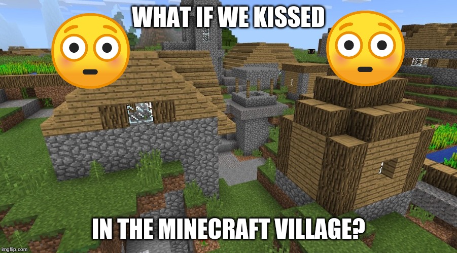 What if we kissed in meme