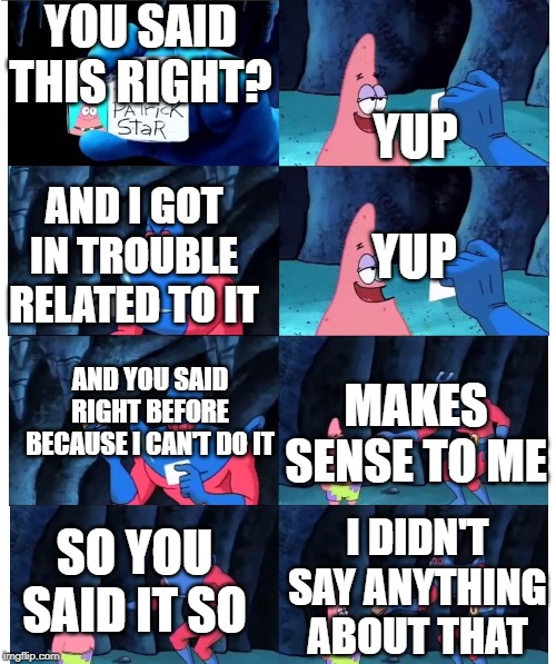 So you just know stuff gets weird. Patrick Not My Wallet Memes Gifs Imgflip