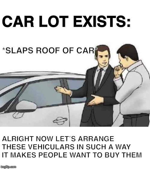 Car salesman slaps roof of car meme