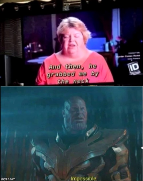 Then, he grabbed me by the neck...