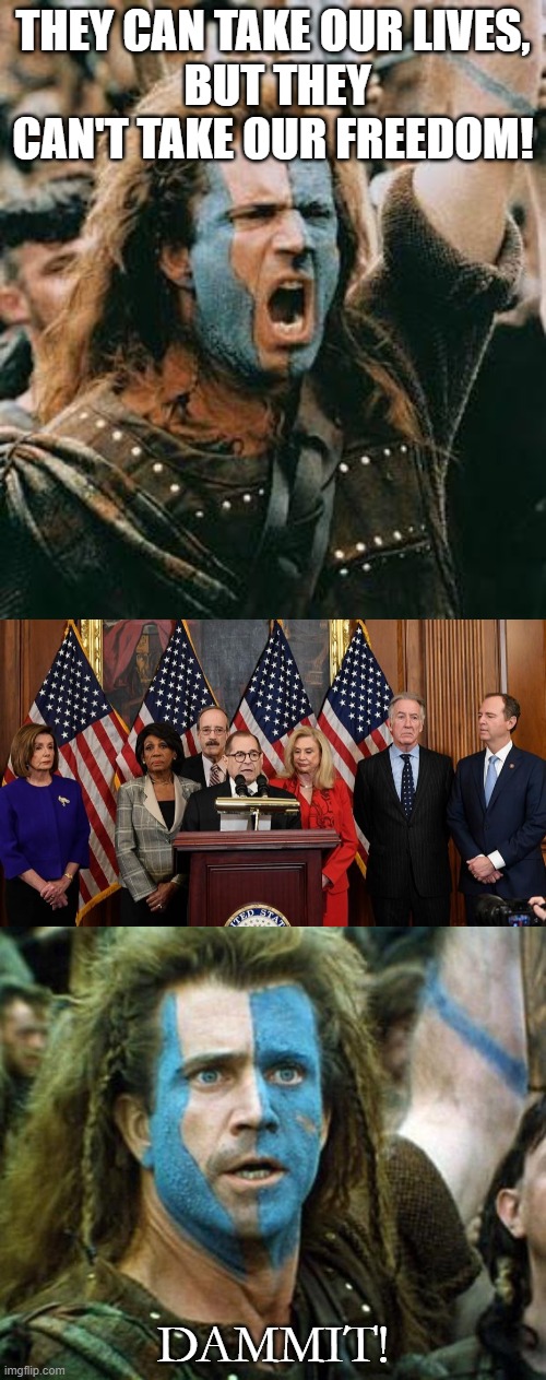 Braveheart Freedom Meme Generator / braveheart freedom Meme Generator