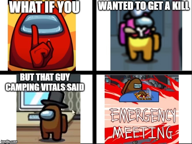 Please Stop Camping Vitals Imgflip