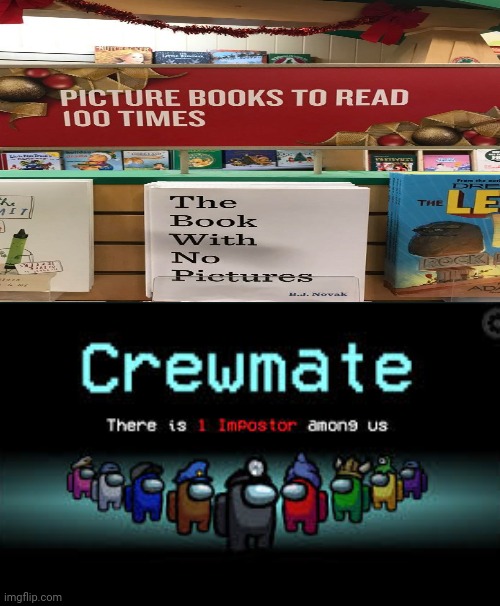 There Is 1 Imposter Among Us The Book With No Pictures Imgflip