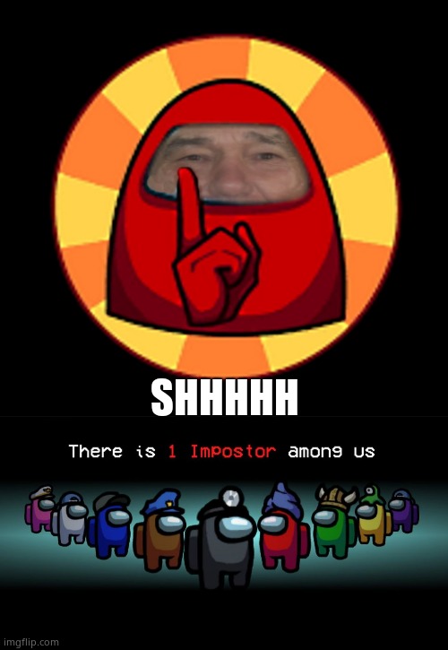 There Is One Impostor Among Us Meme Template Among Us Tips To Win As Imposter And Get Away With Murder Gamespot