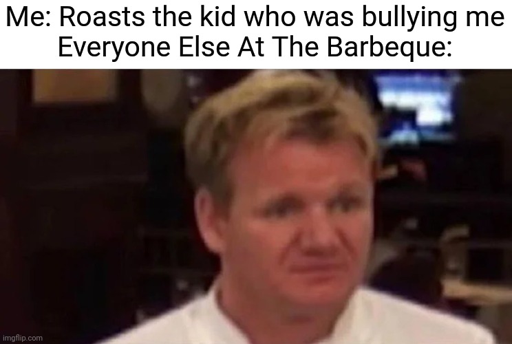 Cellular pm 12% aa q disgusted meme google q. Disgusted Gordon Ramsay Memes - Imgflip