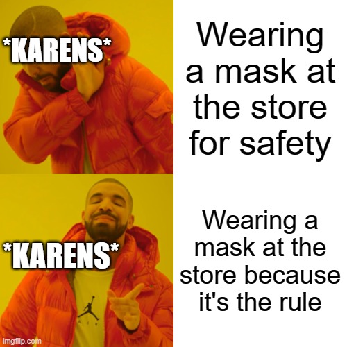 Karen is no longer content to speak to the manager. Karen Meme My First Meme Here Imgflip