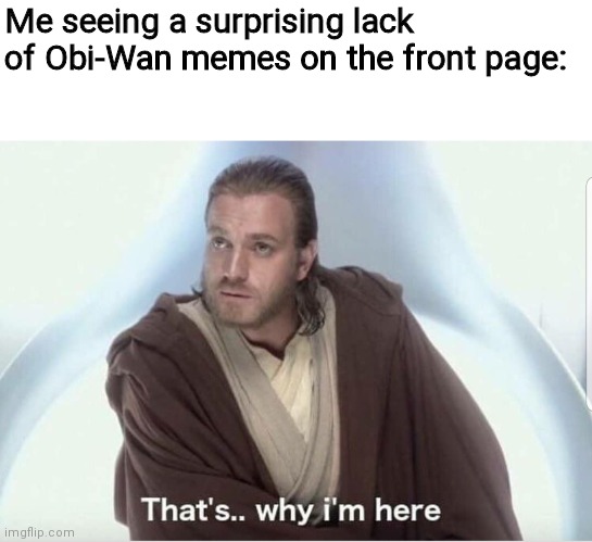 An elegant weapon for a more civilized age. Obi-Wan needs more love - Imgflip