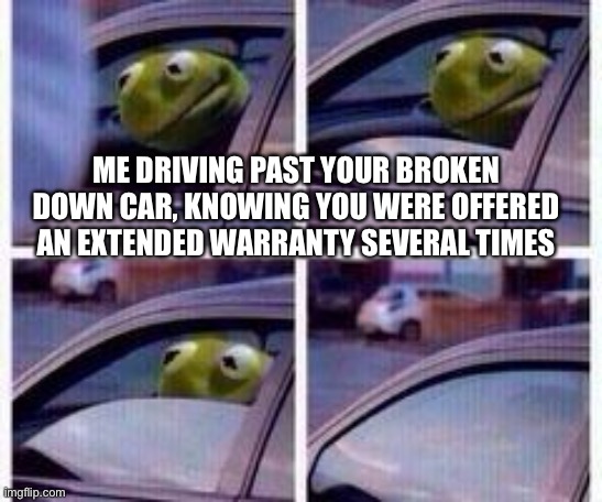 kermit extended auto warranty - imgflip on car warranty meme generator