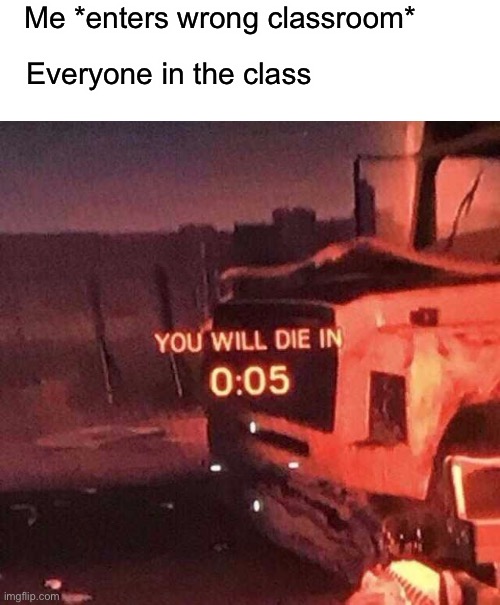 Pov: wrong classroom