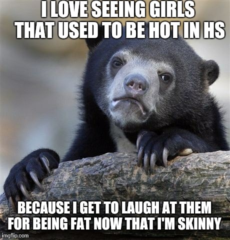 Its a guilty pleasure since I used to be fat