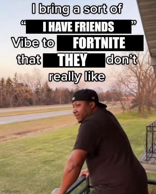 I bring a sort of x vibe to the y memes