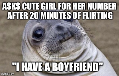 This happens to me a lot more often than I'd like...