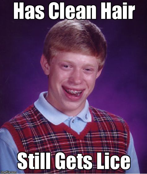 Get ready to laugh out loud, ladies! Bad Luck Brian Meme Imgflip