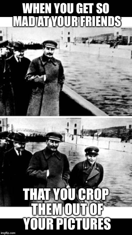 Thank you for blessing the world with these. Scumbag Stalin - Imgflip