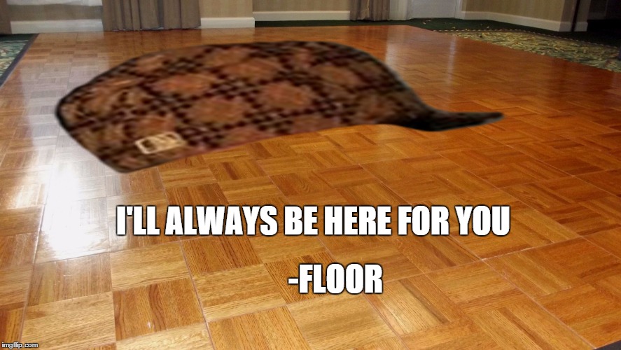 But are memes more than just funny images and sarcastic text? Floor - Imgflip