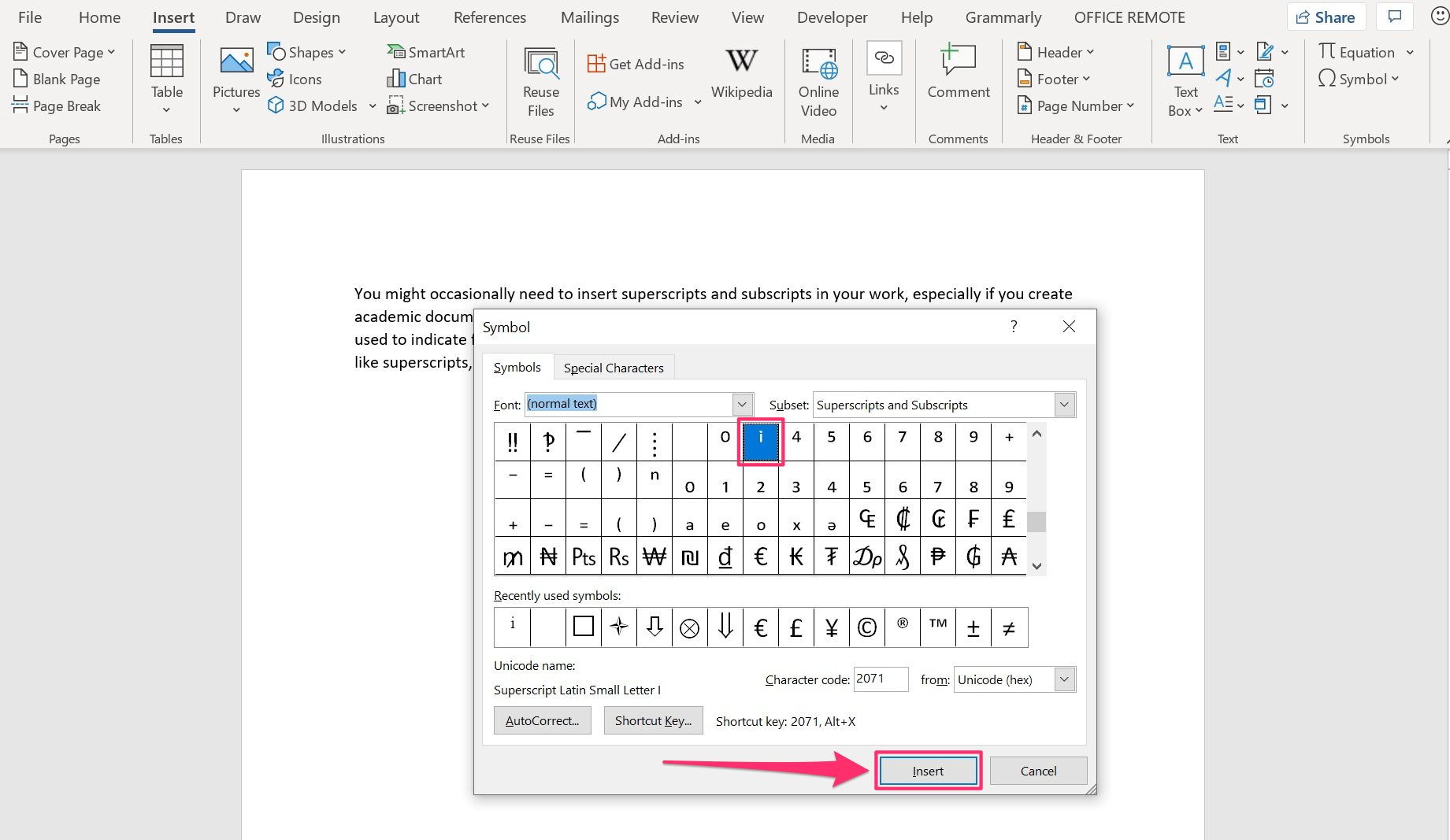 Type 20b9 and press alt+x. How To Add A Superscript Or Subscript In Microsoft Word