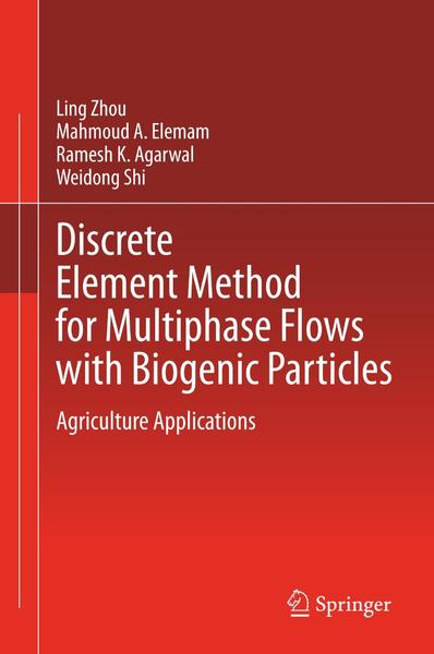 Discrete Element Method For Multiphase Flows Biogenic Particles (2024) (Ling Zhou)