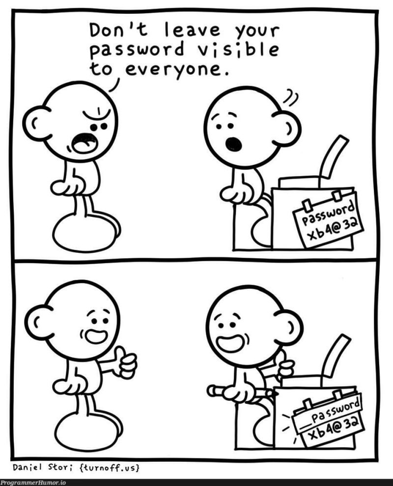 Cute But Please Don T Put Your Password On The Internet R Sysadminhumor - Best Light Images in Ultra HD