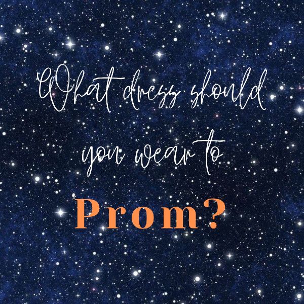 Which dress should you wear to prom?