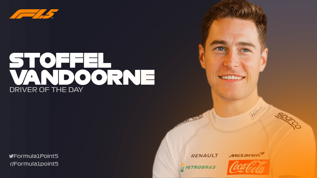 Stoffel Vandoorne Is Your Driver Of The Day For The 2018