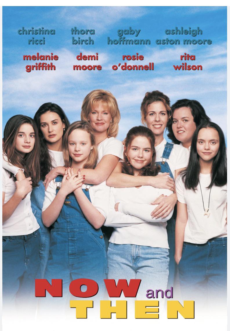 Now and Then (1995) : rnostalgia