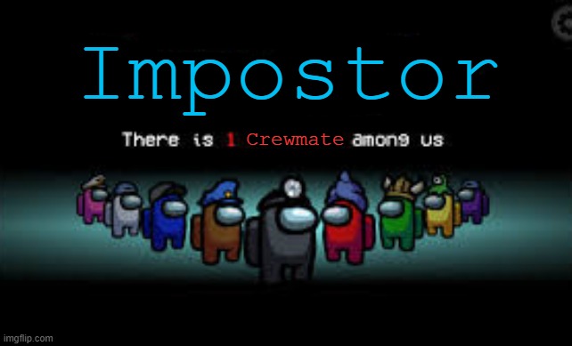 Among Us Impostor Meme Template So I Drew This Potential New Meme Template Amongus