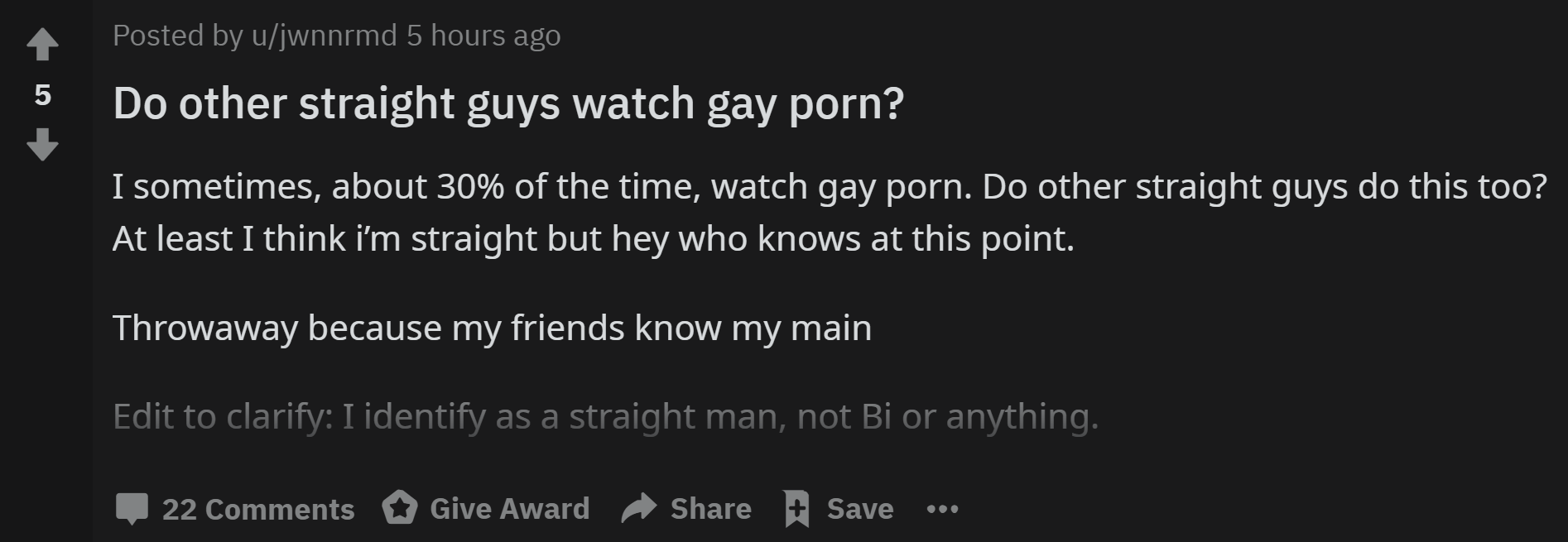 Do other straight guys watch gay porn? Found on rTooAfraidToAsk : rSuddenlyGay