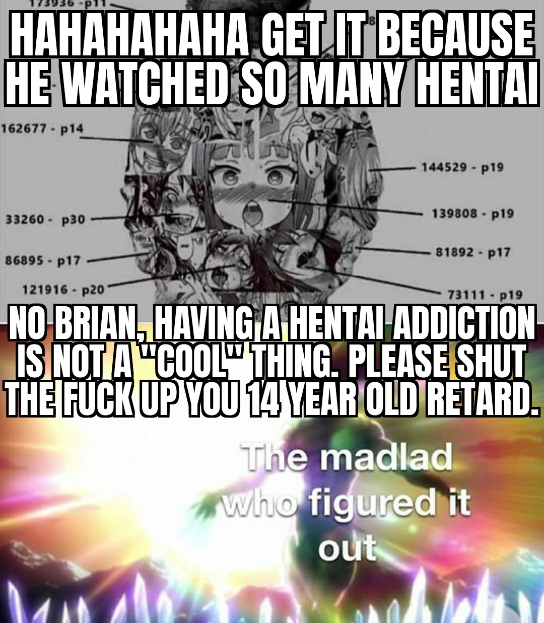 HAHA GET IT HENTAI😅🤣✌😂🤪🥴 : rstfuretard
