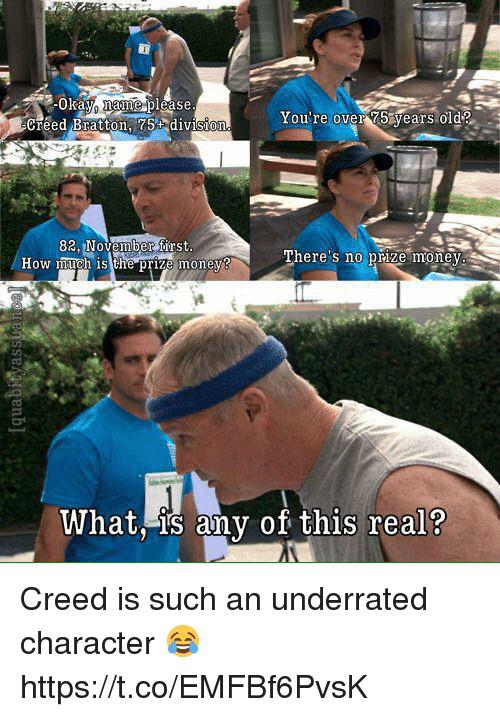 Before you darken the doorway of your local. I always loved this scene because no one knew how old Creed was, but I just realized something