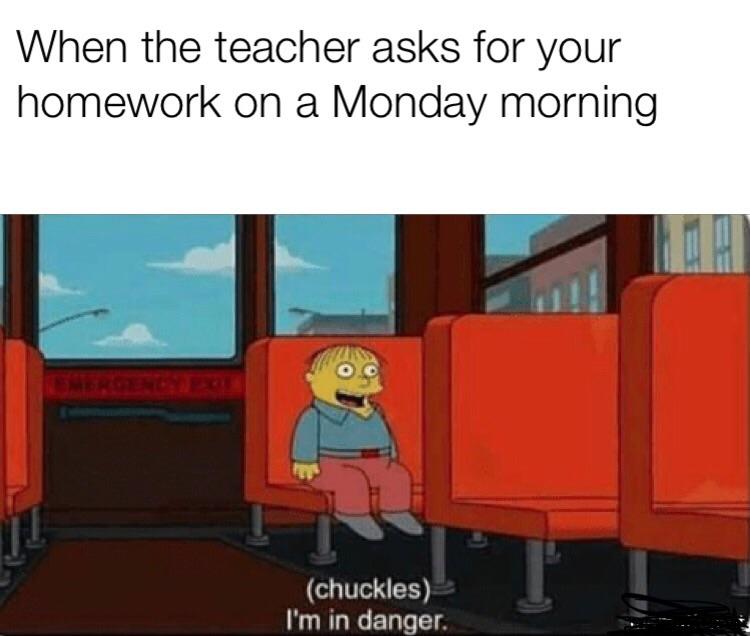 Whatever you want to say, there's a meme for that. Homework Memes Reddit - The Studio Apartments