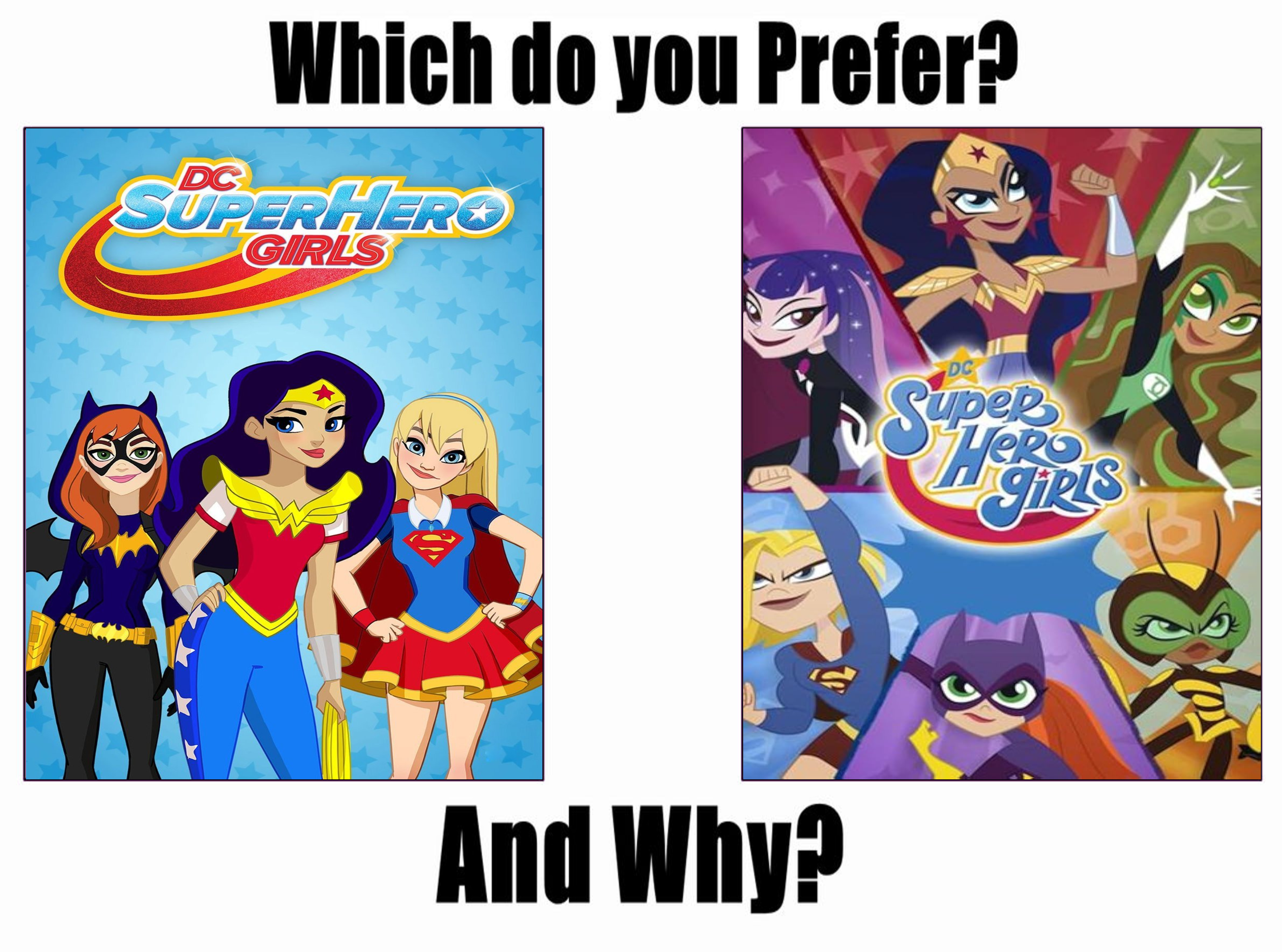 So which version of Dc Superhero Girls do you prefer and why do you prefer  it. : rDCSuperHeroGirls