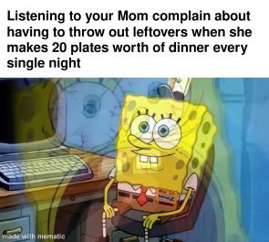 “You guys are so wasteful”