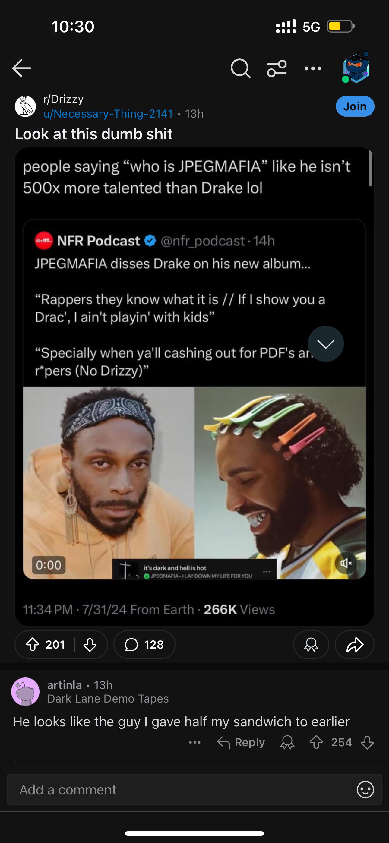 Drizzy sub ACTUALLY thinks Drake is a better artist than JPEGMAFIA. The jerk  just writes itself. : rHiphopcirclejerk