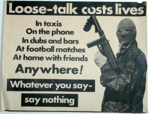 Republican poster in support of the (Provisional) Irish Republican Army (IRA): ‘Loose Talk Costs Lives’. 1970s.