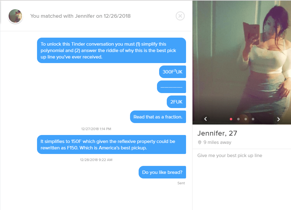 Thanks joe 1.if i could rearrange the alphabet, i would put u and i together. She asked for my best pickup line. Must not be good at math. : Tinder