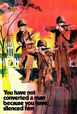 You Have Not Converted a Man Because You Have Silenced Him, 1971, Vietnam Era