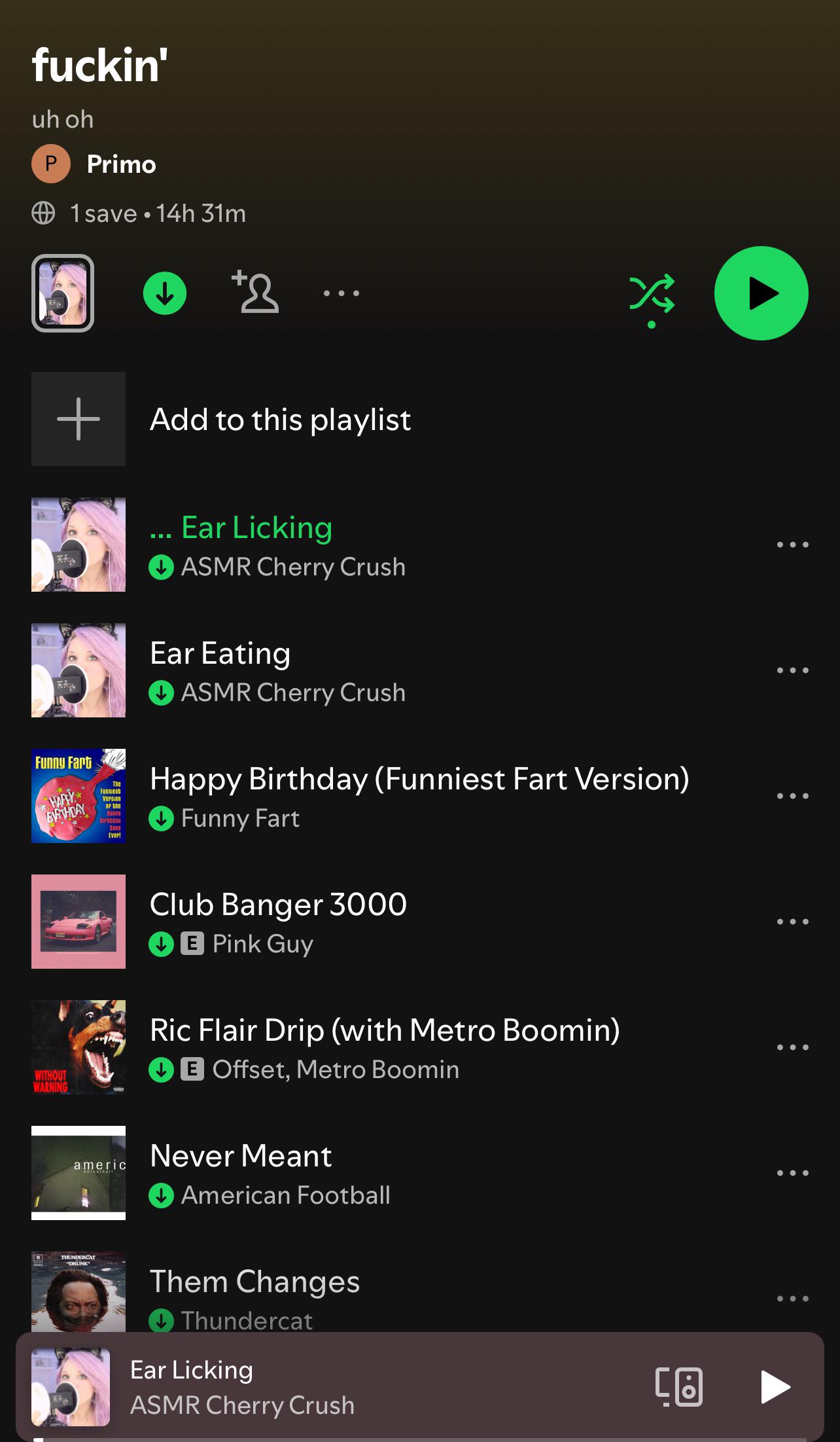 My playlist for makin love (worst songs to have sex to) :  rweirdspotifyplaylists