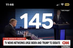 145 is the number of times that Trump interrupted during that shit show of the first debate of the 2020 US Presidential Election