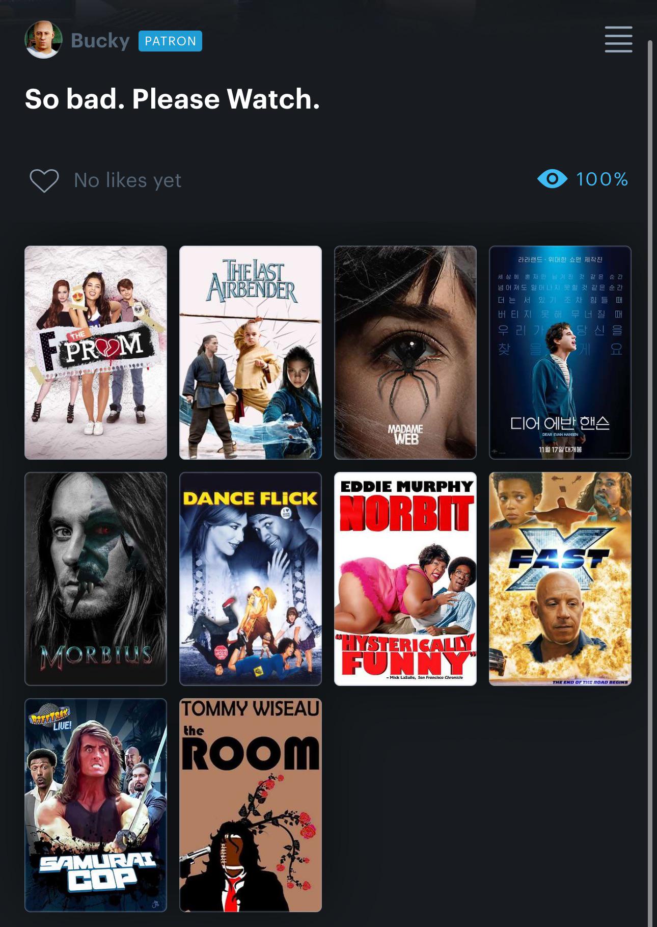 Is there a movie so bad that you desperately want others to watch it? :  rLetterboxd