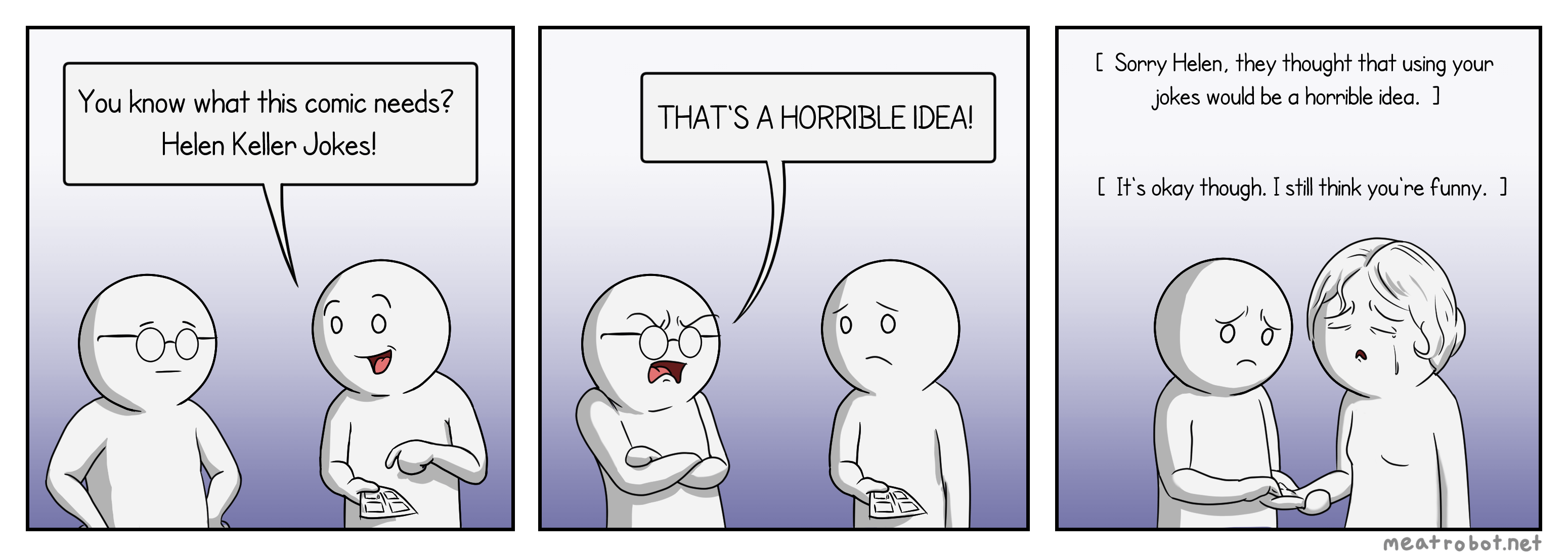 Whats your opinion on Helen Keller jokes? [OC] : rcomics