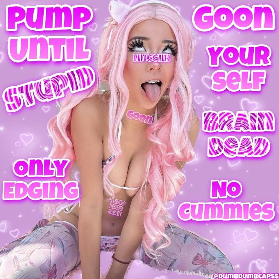 Looking for some belle delphine captions if available : rGOONED