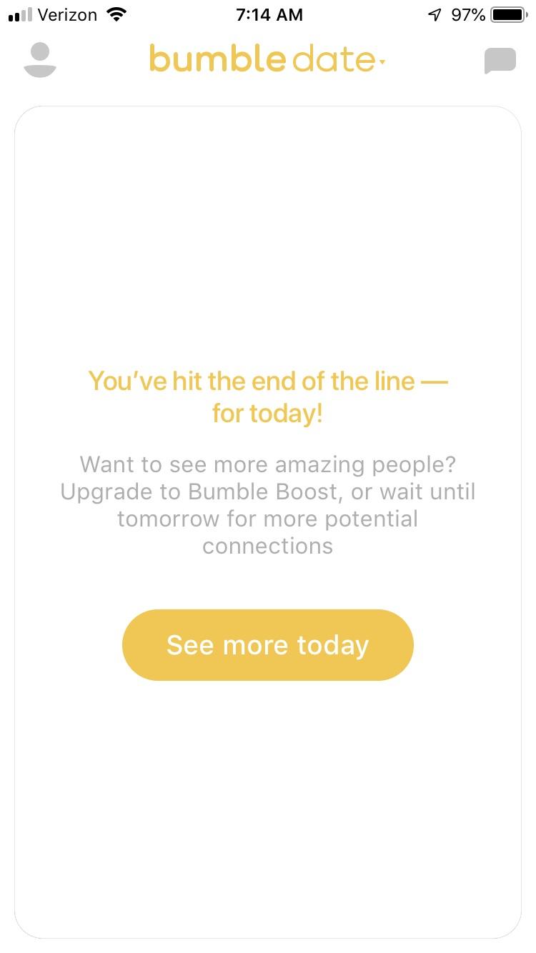 So, yes we do think that bumble is worth it. I Literally Just Opened It Today I Ve Never Seen This Before Apparently Zero Swipes Is The End Of The Line I Hope They Aren T Pushing Their App To Be Pay Only Bumble