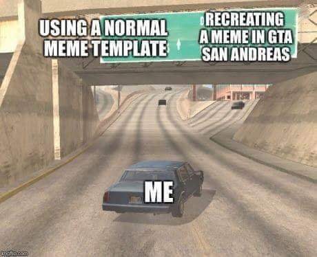 Avoir Images Gta San Andreas Meme Recreation Dankmemes dernière salutations