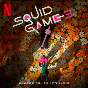 Squid Game Season 3 Soundtrack List Of Songs WhatSong