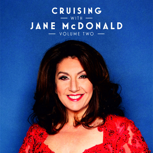 With jane mcdonald, sebastian lassandro. Cruising With Jane Mcdonald Vol 2 Album By Jane Mcdonald Spotify