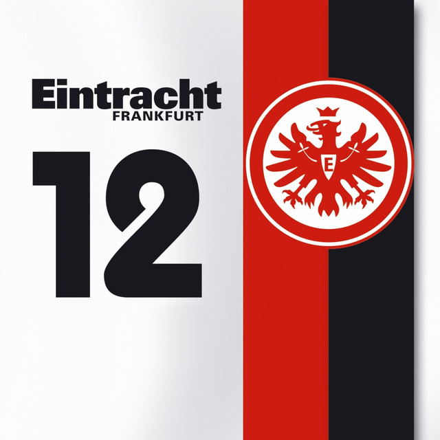 4, sc freiburg, 14, 5, 27. Eintracht Frankfurt 12 (Von Fans FÃ¼r Fans), Vol. 1 - Compilation by