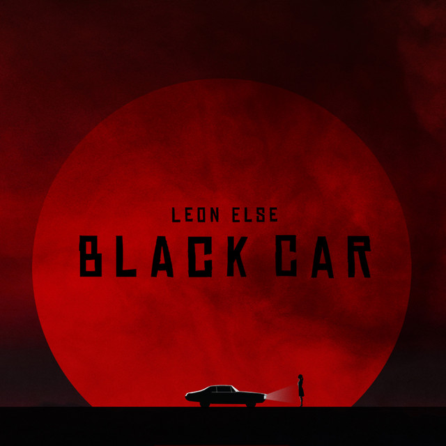 leon else - black car lyrics meaning lyreka on big black car lyrics meaning